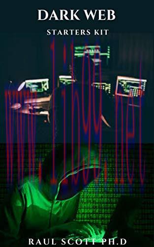 [FOX-Ebook]DARK WEB STARTERS KIT: Beginner's Guide, Getting Started And Everything You Need To ...