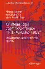 [PDF]XV International Scientific Conference &ldquo;INTERAGROMASH 2022&rdquo;: Global Precision Ag Innovatio...