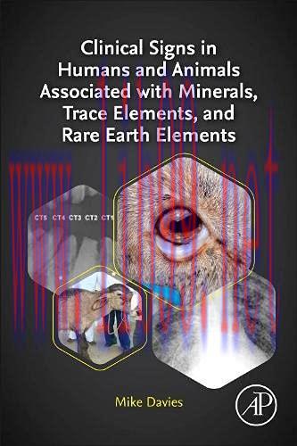 [AME]Clinical Signs in Humans and Animals Associated with Minerals, Trace Elements and Rare Ear...