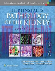 [AME]Heptinstall&rsquo;s Pathology of the Kidney, 7th Edition (Original PDF)