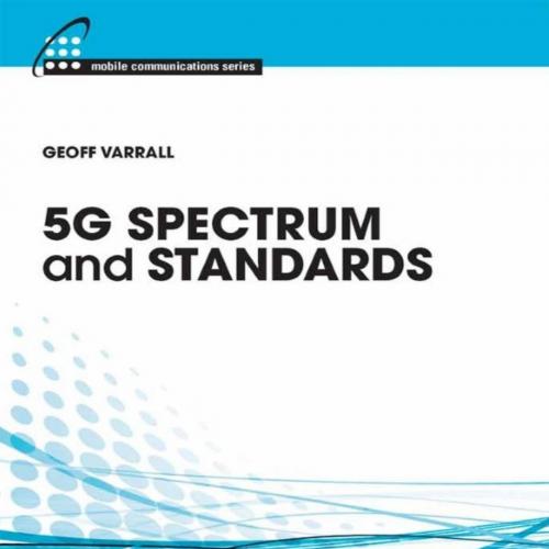 5G Spectrum and Standards (Mobile Communications)