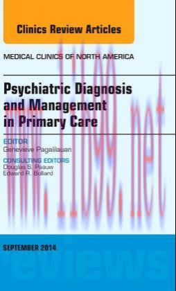 [AME]Psychiatric Diagnosis and Management in Primary Care, An Issue of Medical Clinics