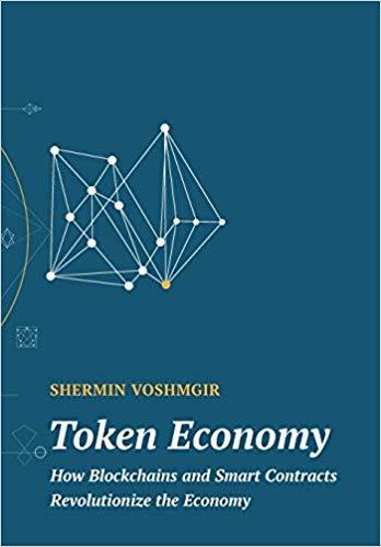 (PDF)Token Economy How Blockchains and Smart Contracts Revolutionize the Economy Edition ed. Ed...