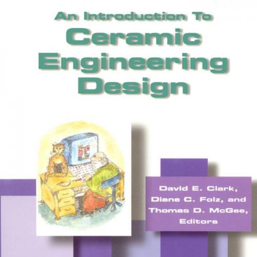 Introduction to Ceramic Engineering Design, An - Wei Zhi