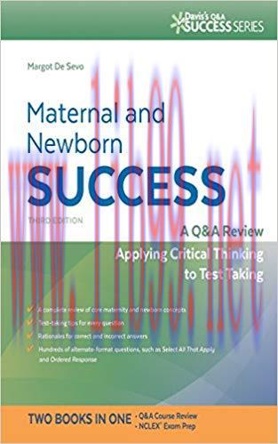 (PDF)Maternal and Newborn Success A Q&A Review Applying Critical Thinking to Test Taking (Davis...