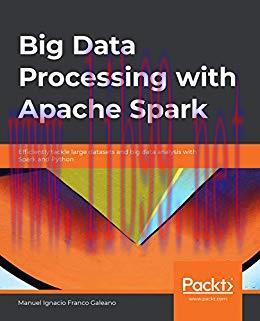 (PDF)Big Data Processing with Apache Spark: Efficiently tackle large datasets and big data anal...