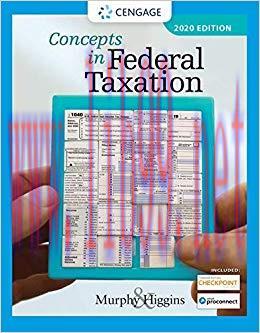 Concepts in Federal Taxation 2020 27th Edition,