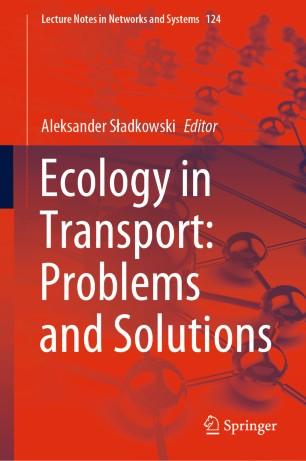 Ecology in Transport Problems and Solutions