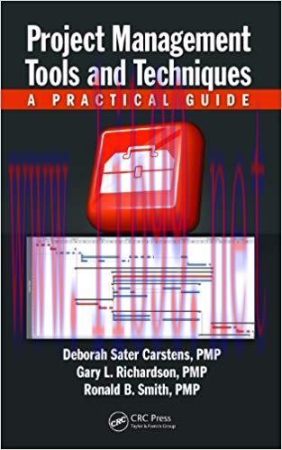 Project Management Tools and Techniques: A Practical Guide 1st Edition,