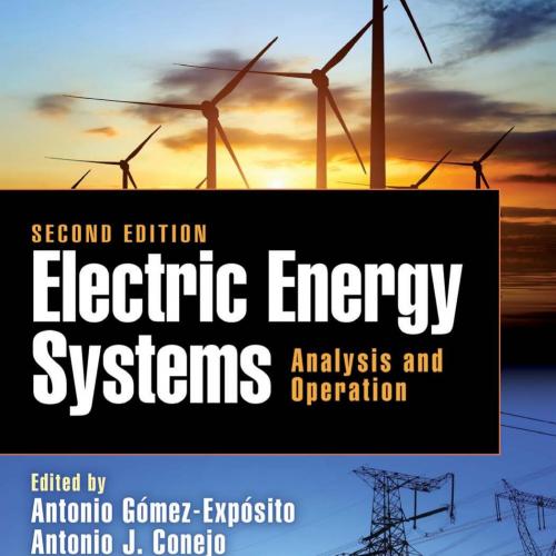 Electric Energy Systems_ Analysis and Operation 2th - Antonio Gomez-Exposito, Antonio J. Conejo...
