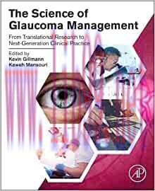 [AME]The Science of Glaucoma Management: From_ Translational Research to Next-Generation Clinic...