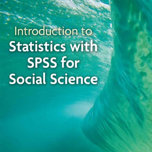 Introduction to Statistics with SPSS for Social Science