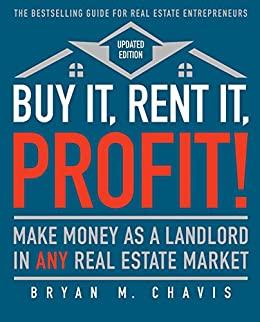 (PDF)Buy It, Rent It, Profit! (Updated Edition) Make Money as a Landlord in ANY Real Estate Mar...