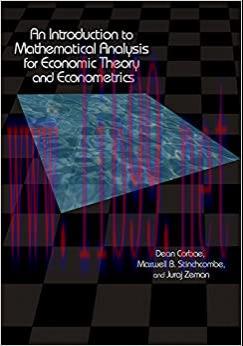 (PDF)An Introduction to Mathematical Analysis for Economic Theory and Econometrics