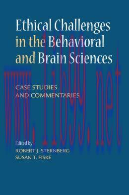 [AME]Ethical Challenges in the Behavioral and Brain Sciences: Case Studies and Commentaries