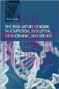 [AME]The Regulatory Genome in Adaptation, Evolution, Development, and Disease (Original PDF)