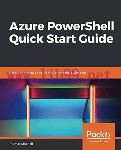 [FOX-Ebook]Azure PowerShell Quick Start Guide