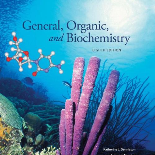 General, Organic and Biochemistry, Eighth Edition