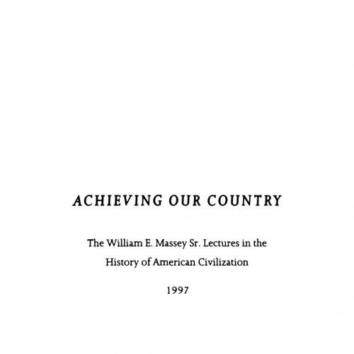 Achieving Our Country Leftist Thought in Twentieth-Century America by Richard Rorty