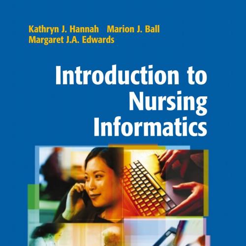 Introduction to Nursing Informatics, 3rd edition