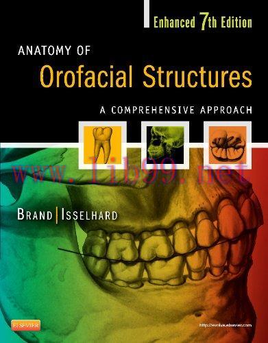 [AME]Anatomy of Orofacial Structures - Enhanced 7th Edition - A Comprehensive Approach (Origina...