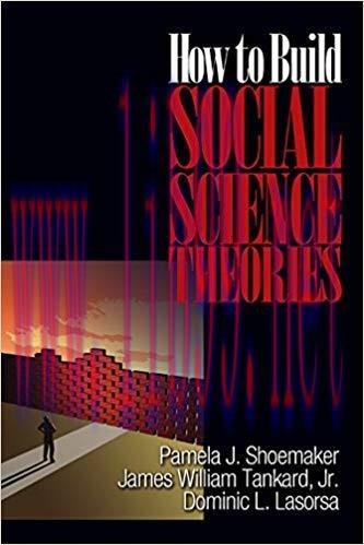 How to Build Social Science Theories 1st Edition,