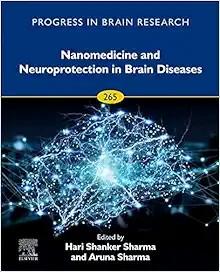 [AME]Nanomedicine and Neuroprotection in Brain Diseases (Volume 265) (Progress in Brain Researc...