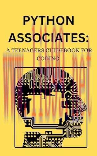 [FOX-Ebook]Python Associates: A Teenagers Guidebook for Coding