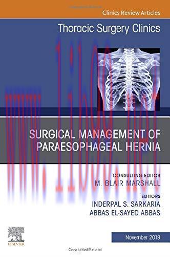 [AME]Paraesophageal Hernia Repair,An Issue of Thoracic Surgery Clinics (Volume 29-4) (The Clini...