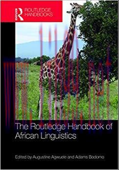 The Routledge Handbook of African Linguistics (Routledge Language Handbooks) 1st Edition,