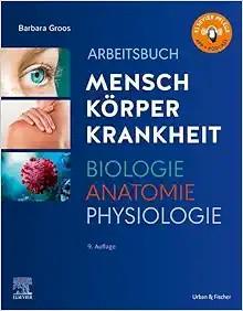 [AME]Arbeitsbuch zu Mensch Korper Krankheit & Biologie Anatomie Physiologie, 9th Edition (Germa...