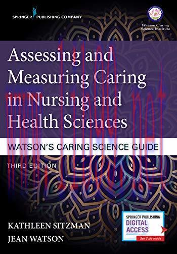 [AME]Assessing and Measuring Caring in Nursing and Health Sciences: Watson's Caring Science Gui...