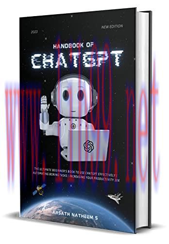 [FOX-Ebook]HANDBOOK OF CHATGPT: The Ultimate Beginner book to use ChatGPT Effectively, Automati...