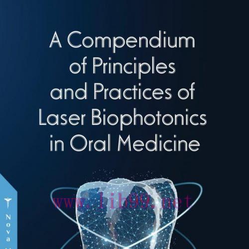 [AME]A Compendium of Principles and Practice of Laser Biophotonics in Oral Medicine (Original P...