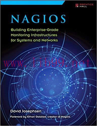 Nagios: Building Enterprise-Grade Monitoring Infrastructures for Systems and Networks 2nd Editi...