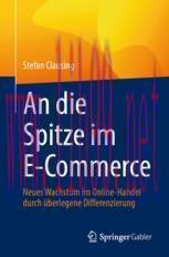 [PDF]An die Spitze im E-Commerce: Neues Wachstum im Online-Handel durch &uuml;berlegene Differenzier...