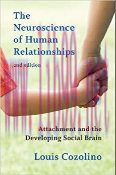 (PDF)The Neuroscience of Human Relationships: Attachment and the Developing Social Brain (Secon...