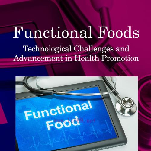 [AME]Functional Foods: Technological Challenges and Advancement in Health Promotion (Original P...