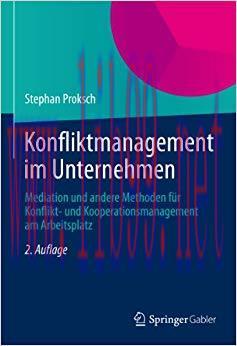 (PDF)Konfliktmanagement im Unternehmen: Mediation und andere Methoden f&uuml;r Konflikt- und Koopera...