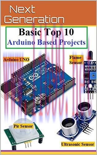 [FOX-Ebook]Basic Top 10 Arduino Based Projects: 10 Arduino Projects