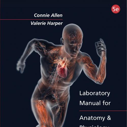 Laboratory Manual for Anatomy and Physiology, 5th Edition - Connie Allen - Connie Allen