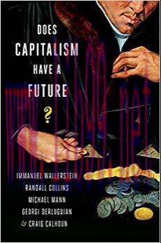 Does Capitalism Have a Future? 1st Edition,