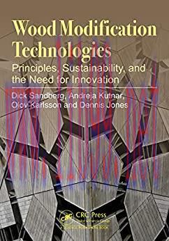 (PDF)Wood Modification Technologies: Principles, Sustainability, and the Need for Innovation