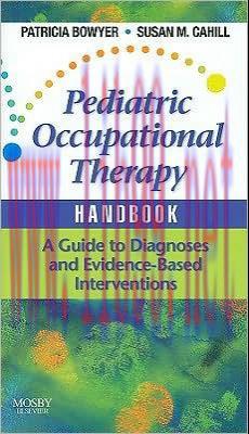 [AME]Pediatric Occupational Therapy Handbook: A Guide to Diagnoses and Evidence-Based Intervent...