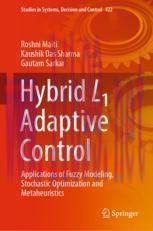 [PDF]Hybrid L1 Adaptive Control: Applications of Fuzzy Modeling, Stochastic Optimization and Me...