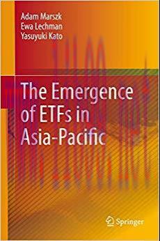 (PDF)The Emergence of ETFs in Asia-Pacific 1st ed. 2019 Edition