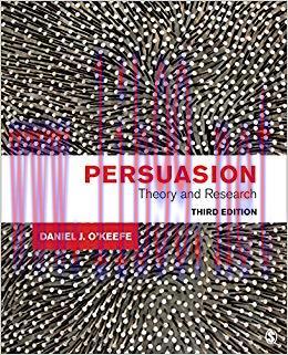 Persuasion: Theory and Research 3rd Edition,