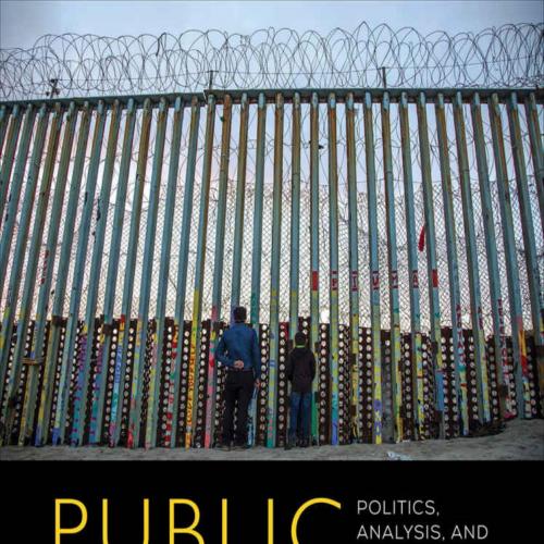 Public Policy Politics, Analysis, and Alternatives 7th edition Michael E. Kraft - Michael E. Kr...