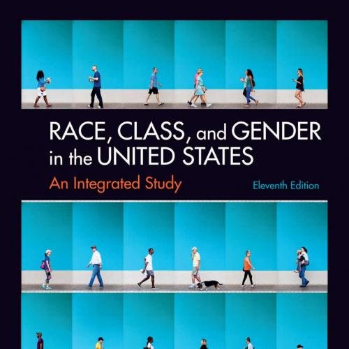 Race, Class, and Gender in the United States_ An Integrated Study - Paula S. Rothenberg & Chris...