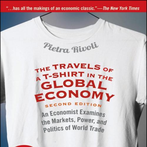 Travels of a T-Shirt in the Global Economy, The
